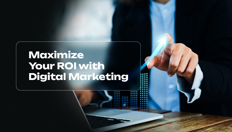 Maximize ROI with a strategic digital marketing plan