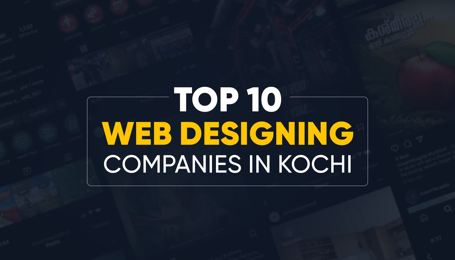 Banner image with bold text ‘Top 10 Web Designing Companies in Kochi’ highlighting a blog about leading web designing companies in Kochi, Kerala, focusing on creative and professional website design services.