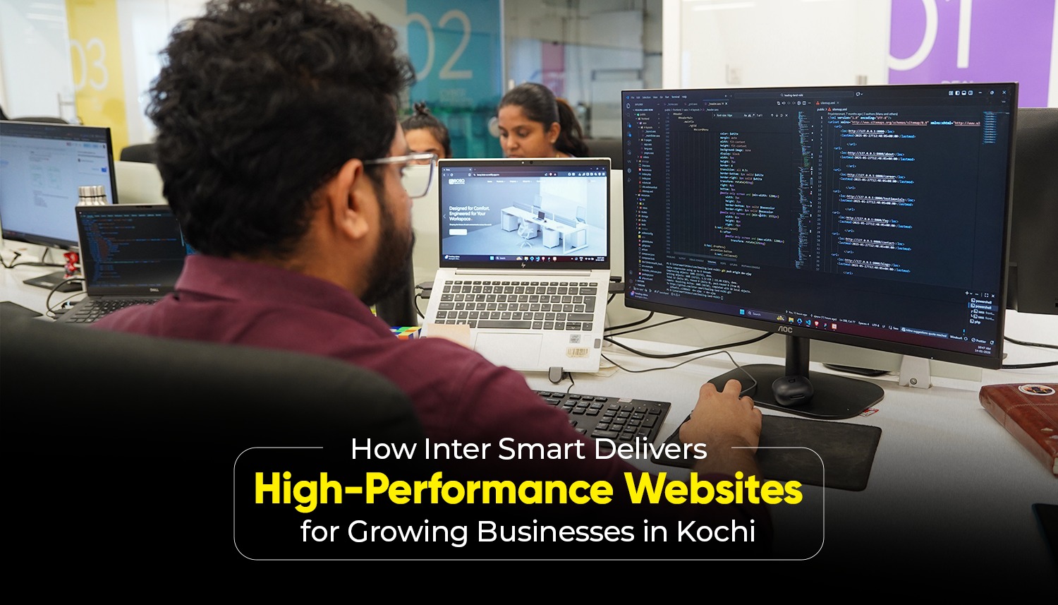 Web developers at Inter Smart working on code and performance optimisation to build a high-performance websites for growing businesses in Kochi.