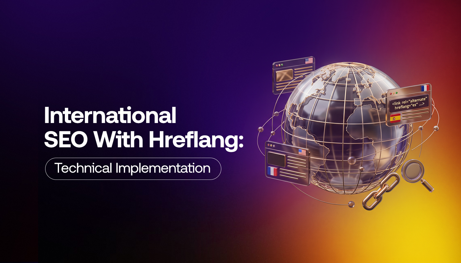 SEO with Hreflang technical implementation for websites targeting multiple languages and international audiences.